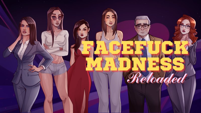 Facefuck Madness Reloaded