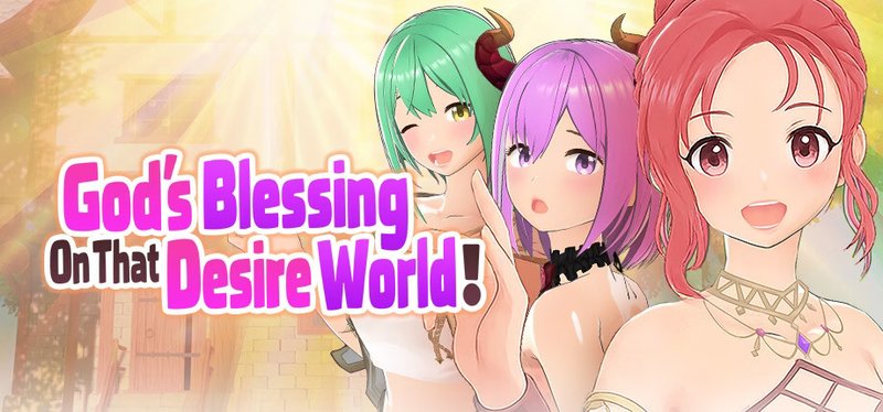 God's Blessing On That Desire World