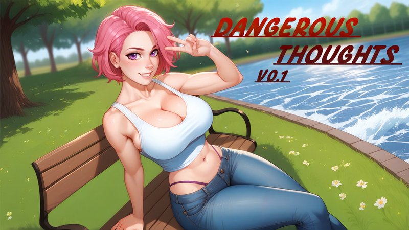 Dangerous Thoughts