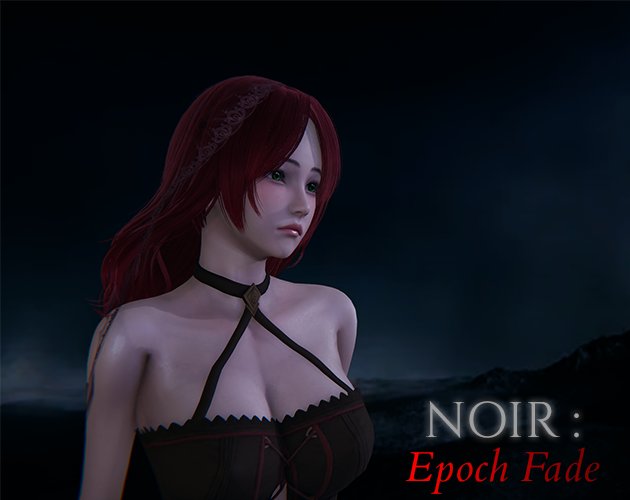 NOIR: Epoch Fade