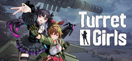 Turret Girls