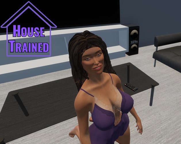 House Trained