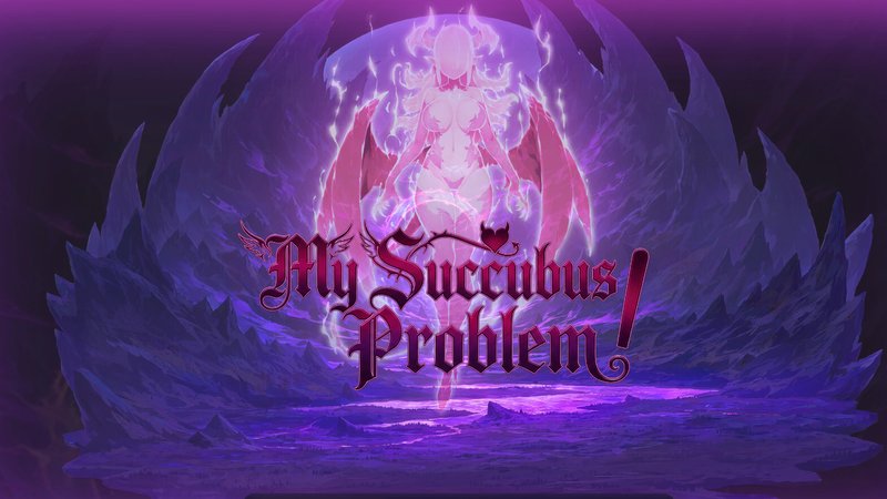 My Succubus Problem
