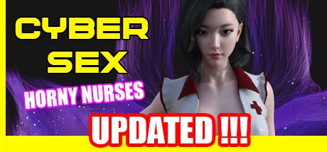 Cyber Sex: Horny Nurses