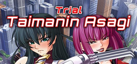 Тайманин Асаги 1: Trial