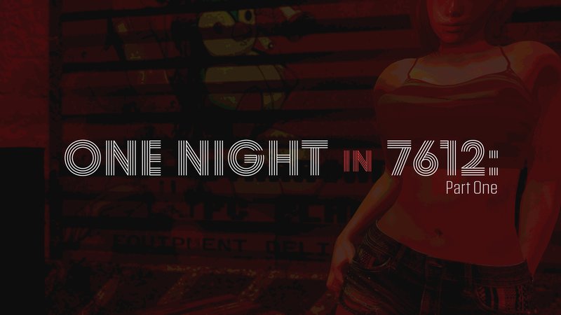 One Night in 7612: Part One