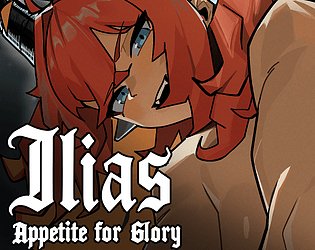 Ilias: Appetite for Glory