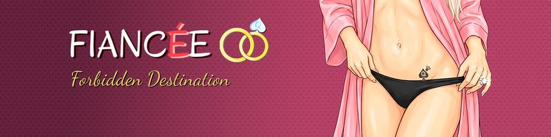 Fiancée: Forbidden Destination