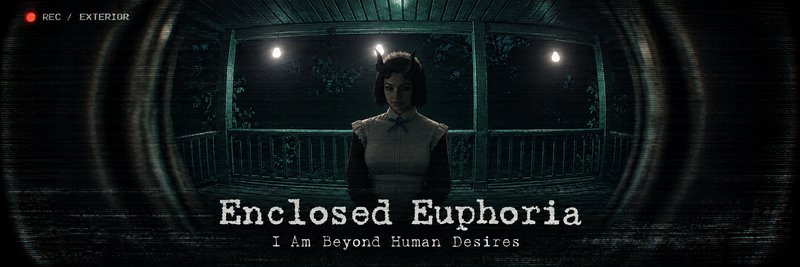 Enclosed Euphoria: I Am Beyond Human Desires