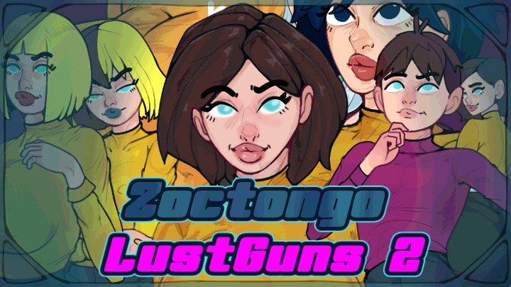 Zoctongo: LustGuns 2