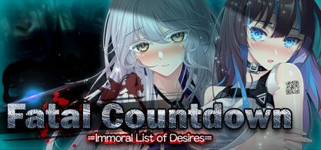 Fatal Countdown: Immoral List of Desires
