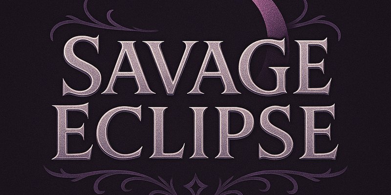 Savage Eclipse