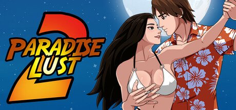 Paradise Lust 2