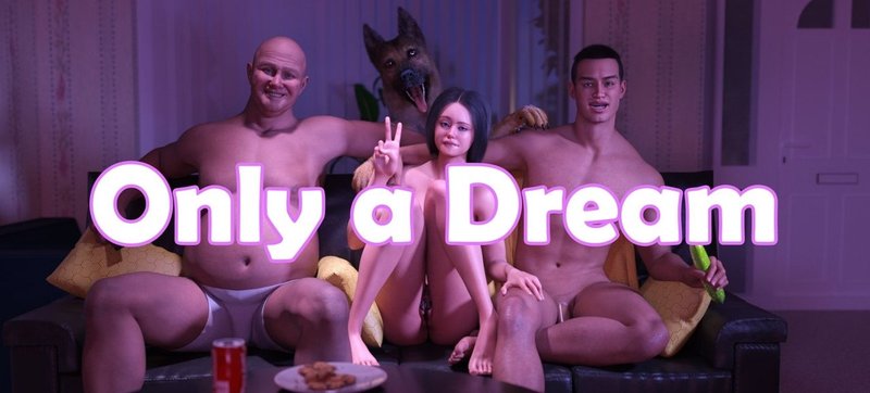 Only A Dream