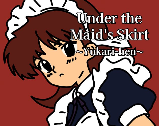 Under the Maid's Skirt