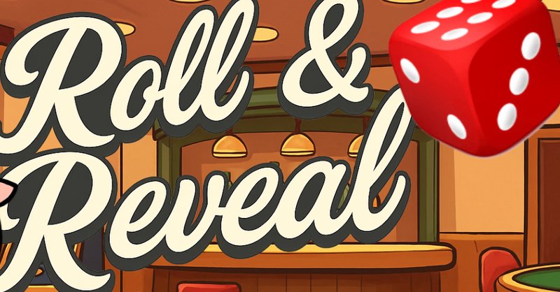 Roll Reveal