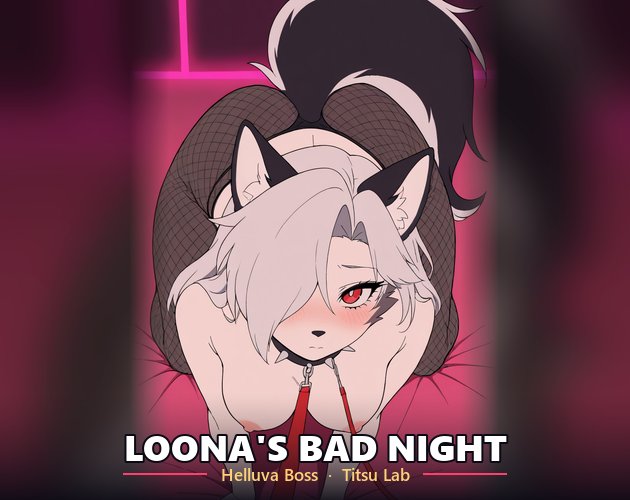 Loona's Bad Night