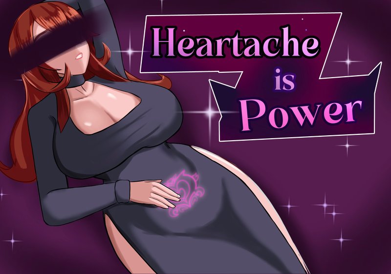 Heartache Is Power