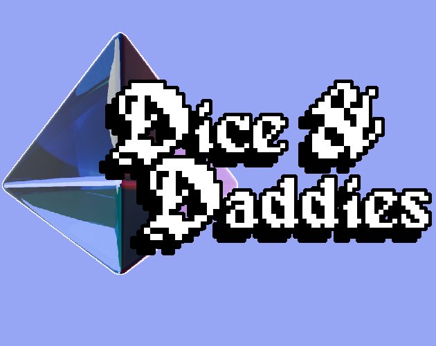 Dice and Daddies