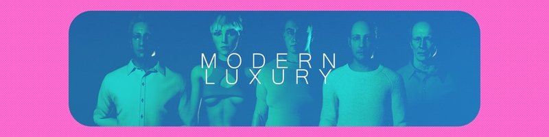 Modern Luxury