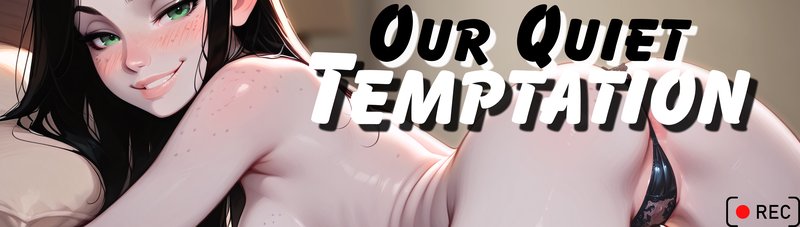 Our Quiet Temptation