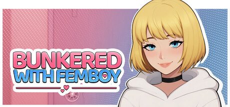Bunkered with Femboy