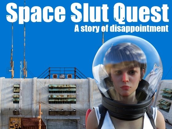 Space Slut Quest: История разочарования