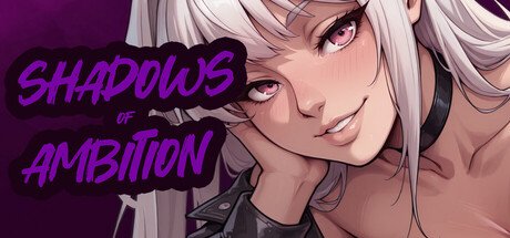 Shadows of Ambition