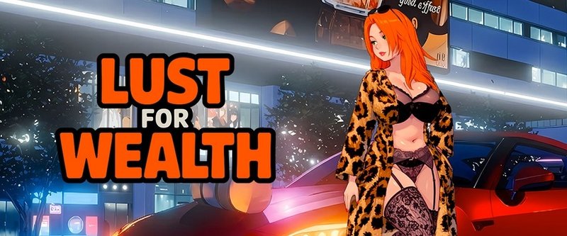 Lust for Wealth