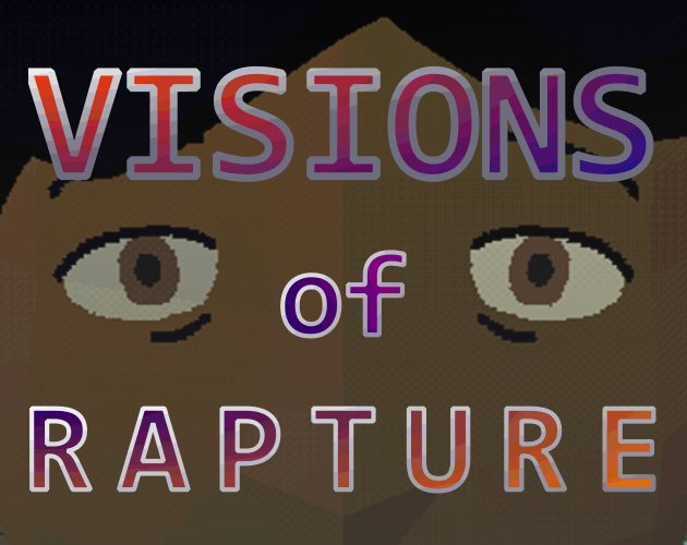 Visions of Rapture
