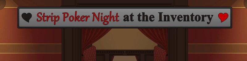 Strip Poker Night at the Inventory