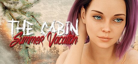The Cabin: Summer Vacation