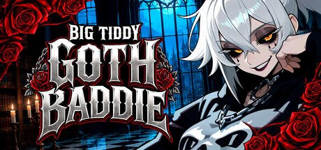 Big Tiddy Goth Baddie