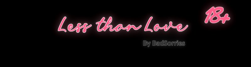 Less Than Love