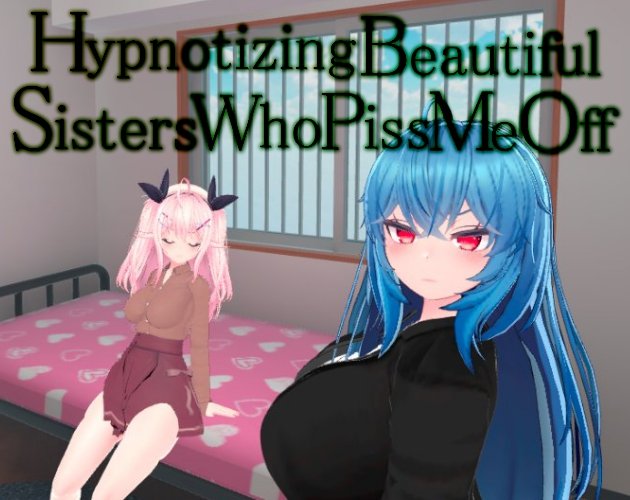 Hypnotizing Beautiful Sisters Who Piss Me Off
