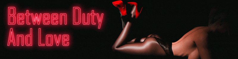 Between Duty and Love