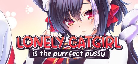 Lonely Catgirl is the Perfect Pussy