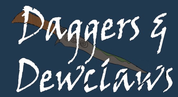 Daggers & Dewclaws