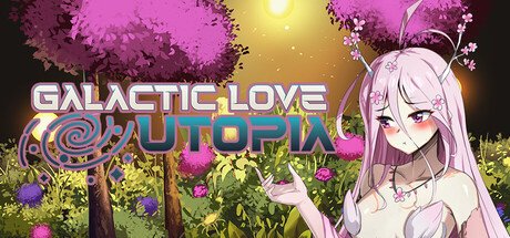 Galactic Love Utopia: Arrival