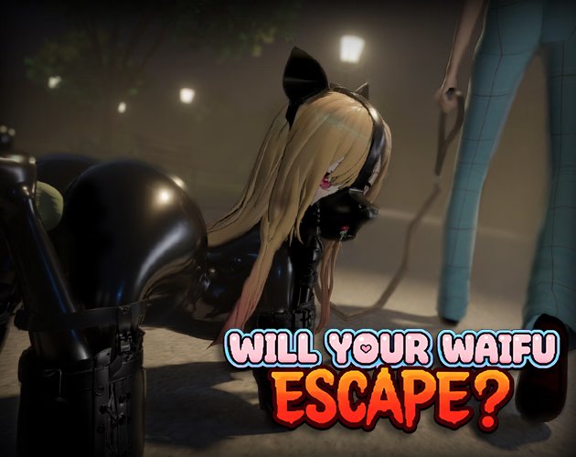 Will Your Waifu Escape?