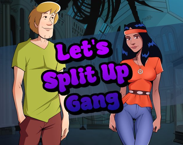 Let's Split Up Gang