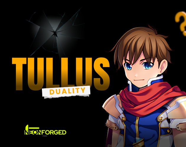 Tullus: Duality
