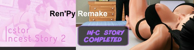 Incest Story 1-2 Unofficial Ren'py Port