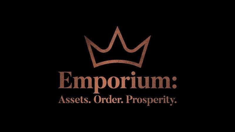 Emporium: Assets. Order. Prosperity