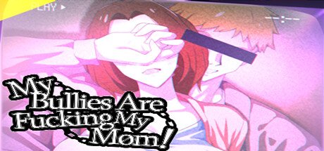 My Bullies Are Fucking My Mom