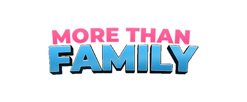 More than Family