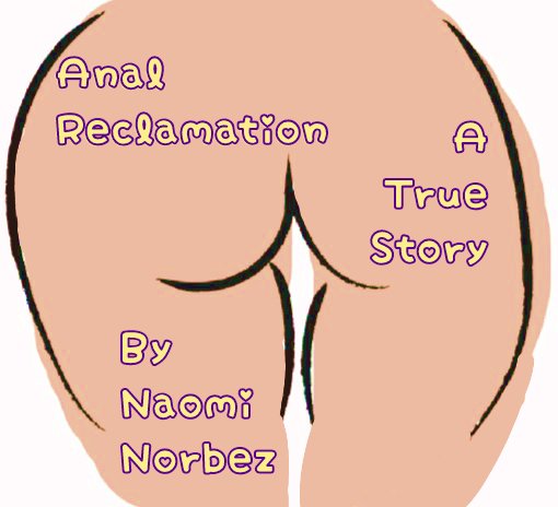 Screenshot 1 from Anal Reclamation: A True Story