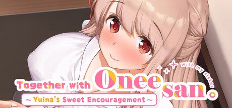 Together with Oneesan: Yuina's Sweet Encouragement