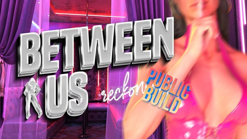 Between Us: Reckoning