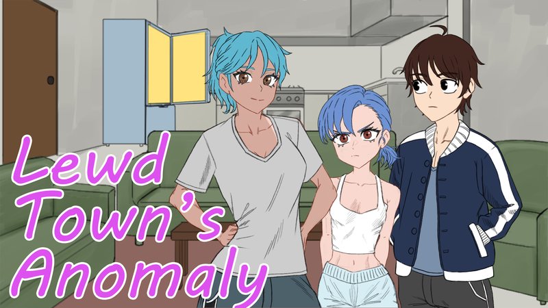 Lewd Town's Anomalies